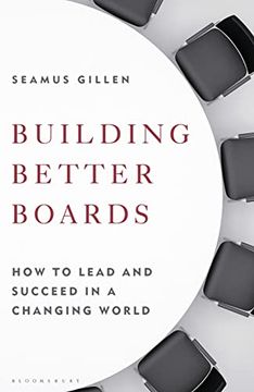 portada Building Better Boards: How to Lead and Succeed in a Changing World (en Inglés)