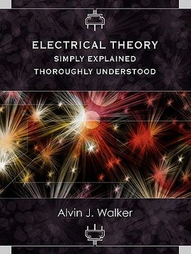 portada Electrical Theory: Simply Explained-Thoroughly Understood (in English)