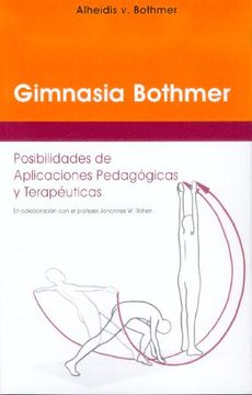 portada La gimnasia Bothmer : posibilidades de aplicaciones pedagógicas y terapéuticas