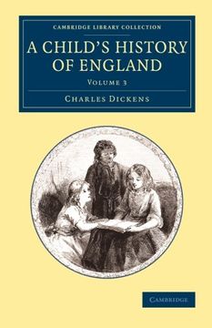 portada A Child's History of England: Volume 3 (Cambridge Library Collection - Education) (en Inglés)
