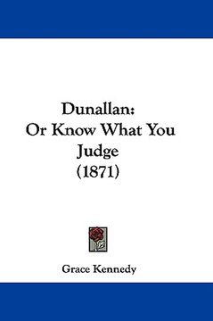 portada dunallan: or know what you judge (1871) (en Inglés)