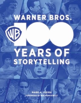 portada Warner Bros. 100: 100 Years of Storytelling (en Inglés)
