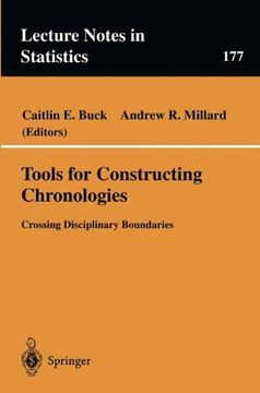 portada Tools for Constructing Chronologies: Crossing Disciplinary Boundaries (Lecture Notes in Statistics) (en Inglés)