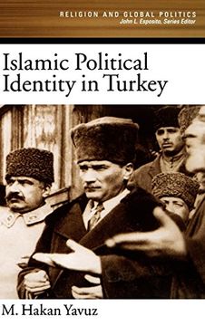portada Islamic Political Identity in Turkey (Religion and Global Politics) (en Inglés)