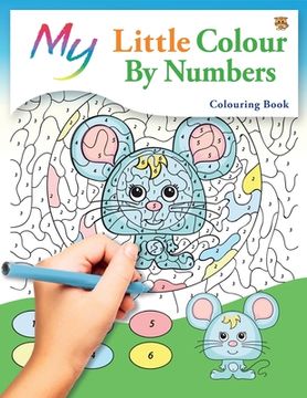 portada My Little Colour By Numbers Colouring Book: Cute Creative Children's Colouring (en Inglés)