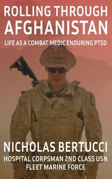 portada Rolling Through Afghanistan: Life as a Combat Medic Enduring PTSD (in English)