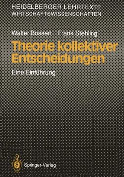 portada Theorie kollektiver Entscheidungen: Eine Einführung (Heidelberger Lehrtexte Wirtschaftswissenschaften) (German Edition)