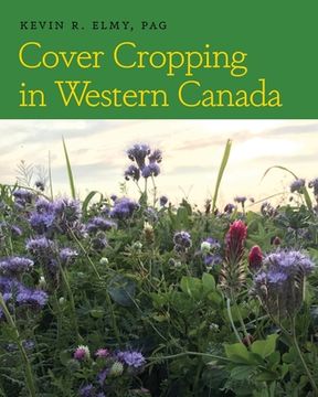 portada Cover Cropping in Western Canada (en Inglés)