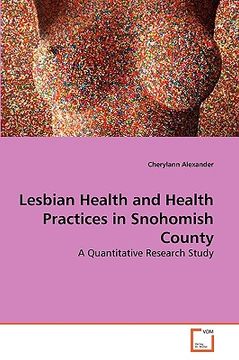 portada lesbian health and health practices in snohomish county (en Inglés)