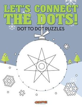 portada Let's Connect The Dots! Dot To Dot Puzzles (en Inglés)