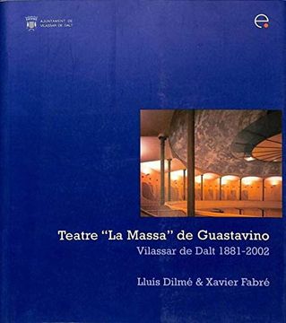 portada Teatre la Massa de Guastavino. Vilassar de Dalt 1881-2002 (en Catalá)