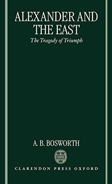 portada Alexander and the East: The Tragedy of Triumph (in English)