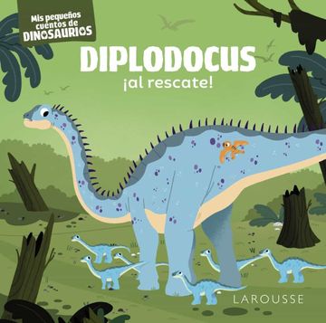 portada Diplodocus¡ Al Rescate!  Mis Pequeños Cuentos de Dinosaurios