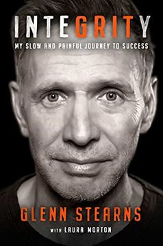 portada Integrity: My Slow and Painful Journey to Success (in English)