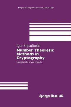 portada Number Theoretic Methods in Cryptography: Complexity Lower Bounds (en Inglés)