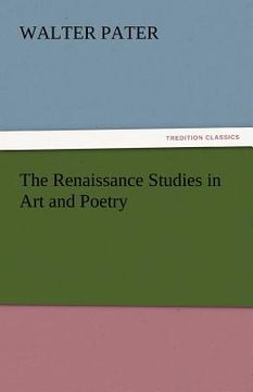 portada the renaissance studies in art and poetry (en Inglés)