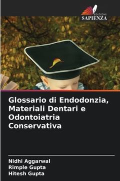 portada Glossario di Endodonzia, Materiali Dentari e Odontoiatria Conservativa (in Italian)