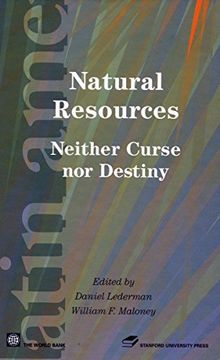 portada Natural Resources: Neither Curse nor Destiny (Latin American Development Forum) (en Inglés)