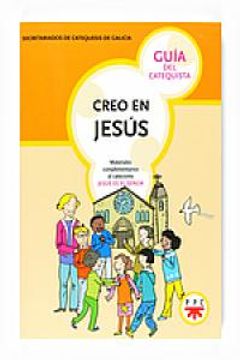 portada Creo en Jesús. Guía del catequista (Catequesis Galicia)