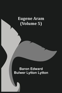 portada Eugene Aram (Volume 5) (in English)