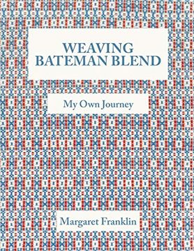 portada Weaving Bateman Blend: My own Journey (en Inglés)