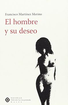 portada El Hombre Y Su Deseo (in Spanish)