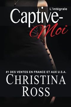 portada Captive-Moi: L'intégrale (Volume 10) (French Edition)
