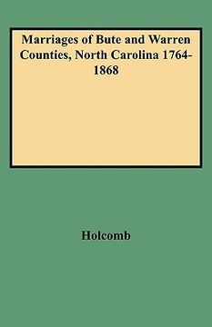 portada marriages of bute and warren counties, north carolina 1764-1868 (en Inglés)