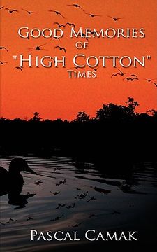portada good memories of "high cotton" times (in English)