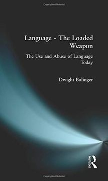 portada Language - The Loaded Weapon: The Use and Abuse of Language Today (en Inglés)