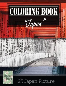 portada Japan Impotant Place Traveling Greyscale Photo Adult Coloring Book, Mind Relaxation Stress Relief: Just added color to release your stress and power ... and grown up, 8.5" x 11" (21.59 x 27.94 cm)