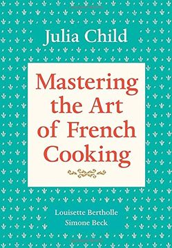portada Mastering the art of French Cooking. Volume 1 (en Inglés)