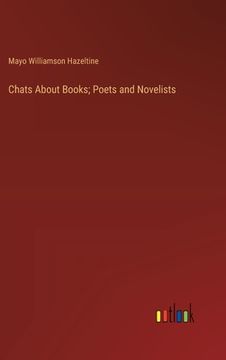 portada Chats About Books; Poets and Novelists (en Inglés)