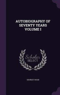 portada Autobiography of Seventy Years Volume I (in English)