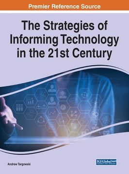 portada The Strategies of Informing Technology in the 21st Century (en Inglés)
