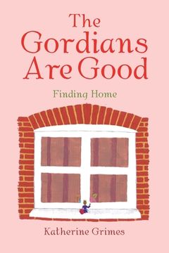 portada The Gordians Are Good: Finding Home (en Inglés)