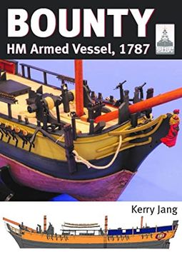 portada Bounty: Hm Armed Vessel, 1787 (en Inglés)
