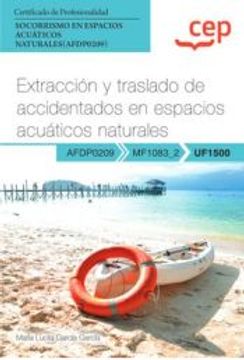portada (Uf1500) Manual Extraccion y Traslado de Accidentados en Espacios Acuaticos Naturales. Certificados de Profesionalidad. Socorrismo en Espacios Acuaticos Naturales (Afdp0209) (in Spanish)
