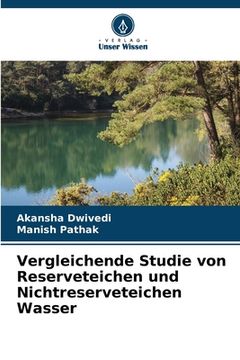 portada Vergleichende Studie von Reserveteichen und Nichtreserveteichen Wasser (en Alemán)