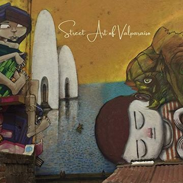 portada Street art of Valparaíso (en Inglés)