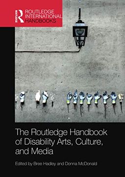 portada The Routledge Handbook of Disability Arts, Culture, and Media (en Inglés)