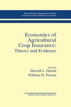 portada Economics of Agricultural Crop Insurance: Theory and Evidence