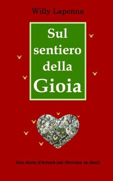 portada Sul sentiero della Gioia: Una storia d'Amore per ritrovare se stessi (Italian Edition)