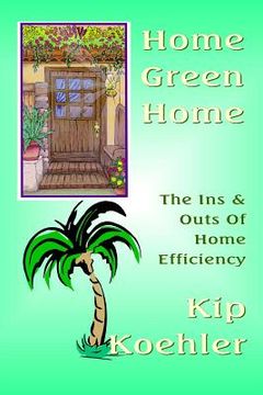 portada Home Green Home: The Ins & Outs Of Home Efficiency