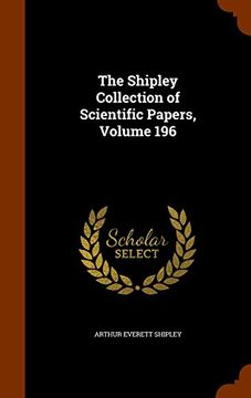 portada The Shipley Collection of Scientific Papers, Volume 196