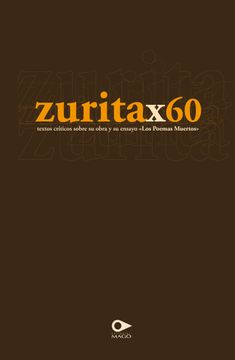 portada Zuritax60: Textos Críticos Sobre su Obra y su Ensayo «Los Poemas Muertos» (in Spanish)