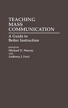 portada Teaching Mass Communication: A Guide to Better Instruction (en Inglés)