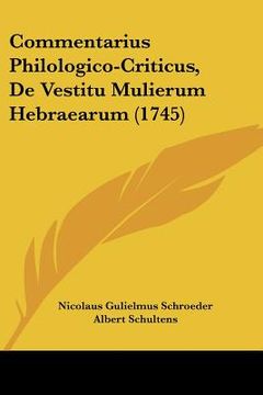 portada commentarius philologico-criticus, de vestitu mulierum hebraearum (1745) (in English)