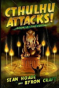 portada Cthulhu Attacks!: Book 2: The Faith (en Inglés)