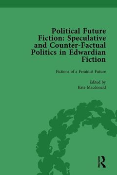 portada Political Future Fiction Vol 2: Speculative and Counter-Factual Politics in Edwardian Fiction (in English)